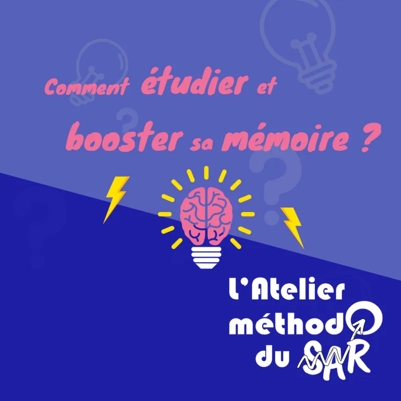 L’atelier méthodo du SAR : comment étudier et booster sa mémoire ?