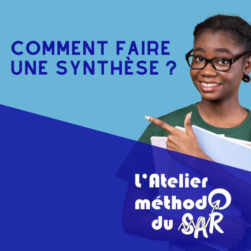 L’atelier méthodo du SAR : Comment faire une synthèse ?