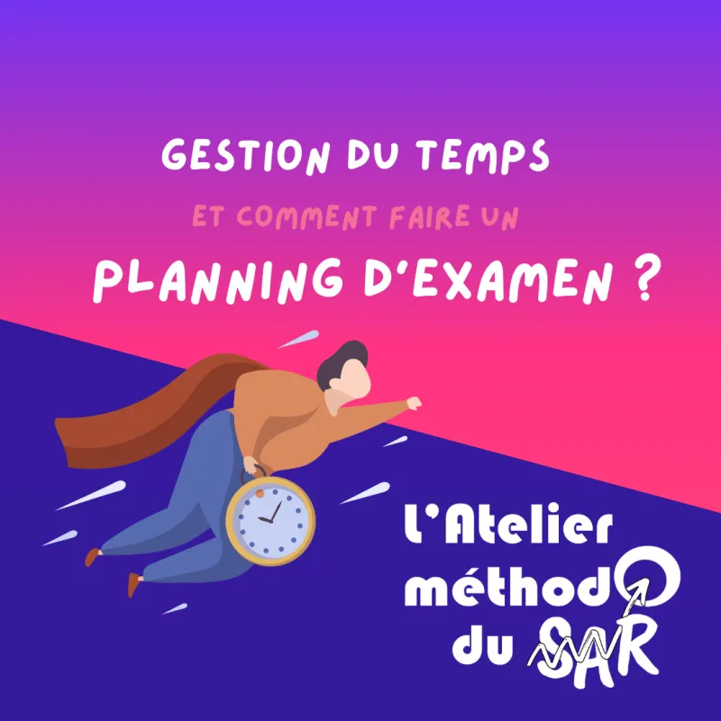 L’atelier méthodo du SAR : Gestion du temps et planning d’examens (SAR)